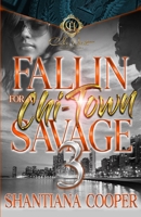 Fallin For A Chi-Town Savage 3: An African American Romance: The Finale B0CLRWVY3W Book Cover