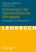 Einfuhrung in Die Interaktionistische Ethnografie: Soziologie Im Aussendienst 3531182684 Book Cover