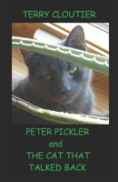 Peter Pickler and the Cat That Talked Back B0915N298T Book Cover