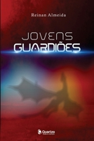 Jovens Guardiões (01) (Portuguese Edition) 1700132202 Book Cover