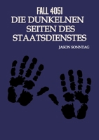 Fall 4051 Die Dunkle Seite des Staatsdienstes (German Edition) 3384431707 Book Cover