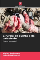 Cirurgia de guerra e de catástrofe (Portuguese Edition) 6630150449 Book Cover