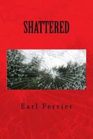 Shattered 1533163936 Book Cover