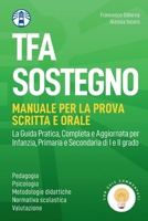 Guida pratica alla preparazione del TFA sostegno 2023 (Le Guide Pratiche) B0C7T9JT7L Book Cover