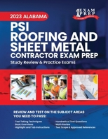 2023 Alabama PSI Roofing and Sheet Metal Contractor Exam Prep: 2023 Study Review & Practice Exams B0CFD2RG3F Book Cover