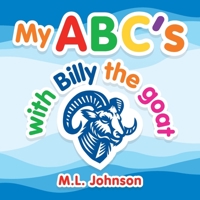My Abc's with Billy the Goat 1796059838 Book Cover