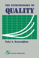 Epidemiology of Quality 0834205335 Book Cover