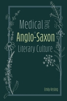 Medical Texts in Anglo-Saxon Literary Culture 1843846837 Book Cover