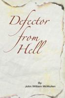 Defector From Hell 0595377173 Book Cover