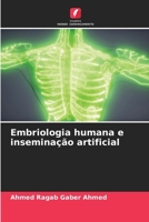 Embriologia humana e inseminação artificial (Portuguese Edition) 6209927009 Book Cover