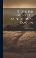 Etude Sur L'oeuvre De Saint Thomas D'aquin 1022596047 Book Cover