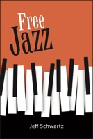 Free Jazz 1438490305 Book Cover
