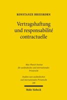 Vertragshaftung Und Responsabilite Contractuelle: Ein Vergleich Zwischen Deutschem Und Franzosischem Recht Mit Blick Auf Das Vertragsrecht in Europa 3161501276 Book Cover