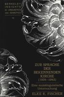 Zur Sprache Der Bekennenden Kirche (1934 - 1943): Eine Soziolinguistische Untersuchung 0820419397 Book Cover