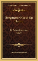 Borgmester Hoeck Og Hustru: Et Dobbeltportraet (1905) 1160329680 Book Cover