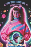 CONFECTIONS OF A MONSTER B0CNY9HVFZ Book Cover
