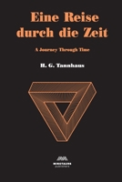 Eine Reise durch die Zeit: A Journey Through Time (Dunkel) (German Edition) 1716974658 Book Cover