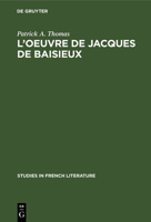 L'Oeuvre de Jacques de Baisieux. Ed. Critique 3111189465 Book Cover