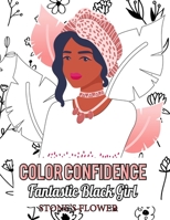 Fantastic Black Girl: Beautiful African American Women And Girls Portraits.Color Confidence And Extraordinary Black Girl B09S9JBR8L Book Cover