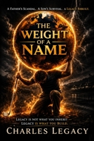 The Weight of a Name B0H6835MX5 Book Cover