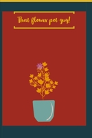 That Flower Pot Guy B086FX6GFX Book Cover