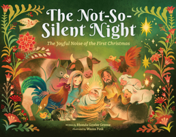 The Not-So-Silent Night: Welcome Baby Jesus B0G2PWQM2R Book Cover
