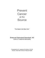 Prevent Cancer at the Source: Answer to Cancer 0692747540 Book Cover
