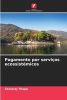Pagamento por serviços ecossistémicos (Portuguese Edition) 6207761332 Book Cover