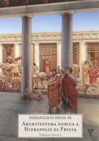 Hierapolis Di Frigia III - Architettura Dorica a Hierapolis Di Frigia 9758072250 Book Cover