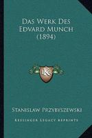 Das Werk des Edvard Munch 374342455X Book Cover