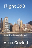 Flight 593: A Love from Kanpur to Kuwait B0GR3ZQXSP Book Cover