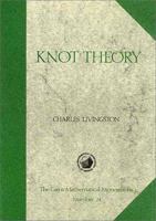 Knot Theory (Carus Mathematical Monographs) 0883850273 Book Cover