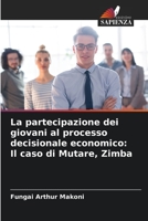 La partecipazione dei giovani al processo decisionale economico: Il caso di Mutare, Zimba 6206419584 Book Cover