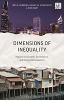 Dimensions of Inequality: Impacts on Growth, Governance, and Human Development 1350516902 Book Cover