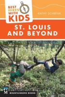 Best Hikes with Kids: St. Louis and Beyond 1680511025 Book Cover