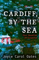 Cardiff, by the Sea: Four Novellas of Suspense 0802158005 Book Cover