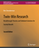Twin-Win Research: Breakthrough Theories and Validated Solutions for Societal Benefit, Second Edition 3031013824 Book Cover