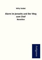 Alarm Im Jenseits Und Der Weg Zum Chef 1976008875 Book Cover