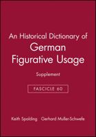 An Historical Dictionary of German Figurative Usage, Fascicle 60: Supplement 0631219110 Book Cover