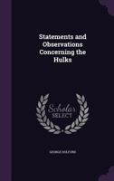 Statements and Observations Concerning the Hulks 124014394X Book Cover