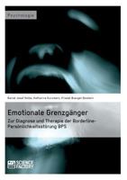 Emotionale Grenzgänger. Zur Diagnose und Therapie der Borderline-Persönlichkeitsstörung BPS 3956870530 Book Cover