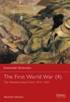 The First World War (4): The Mediterranean Front 1914-1923 0415968445 Book Cover