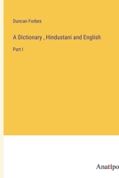 A Dictionary, Hindustani and English: Part I 3382330563 Book Cover