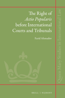 The Right of <I>Actio Popularis <I>Before International Courts and Tribunals 9004366970 Book Cover