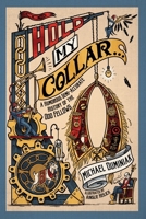 Hold My Collar : A Humorous Semi-Accurate History of the Odd Fellows 1962533077 Book Cover