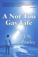 A Not Too Gay Life 1545344310 Book Cover