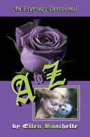 An Everyday Devotional: A to Z 0615661777 Book Cover