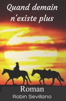 Quand demain n'existe plus B0CGYTSSTR Book Cover