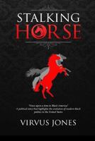 Stalking Horse 1985855593 Book Cover