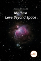 Marcos: Love Beyond Space B09LWGXVTC Book Cover